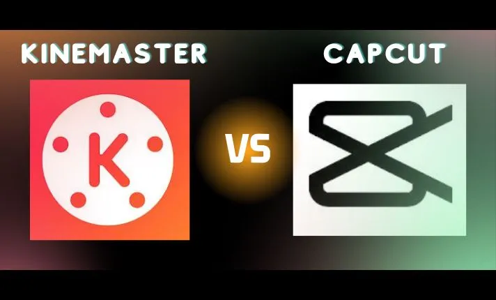 Kinemaster vs Capcut - which one is best for you?